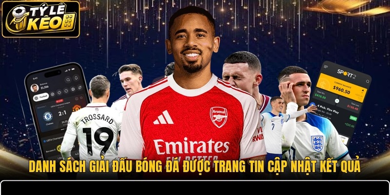 Danh sách giải đấu bóng đá được trang tin cập nhật kết quả