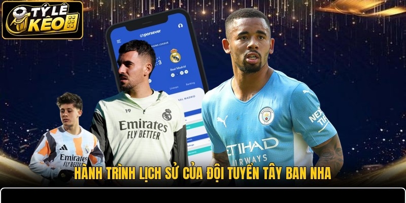 Hành trình lịch sử của đội tuyển Tây Ban Nha