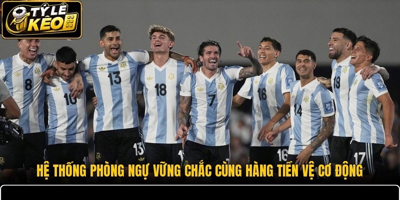 Hệ thống phòng ngự vững chắc cùng hàng tiền vệ cơ động