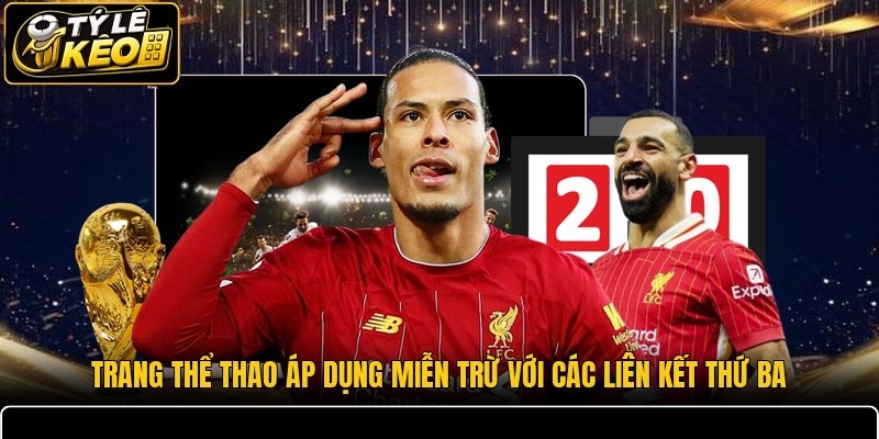Trang thể thao áp dụng miễn trừ với các liên kết thứ ba